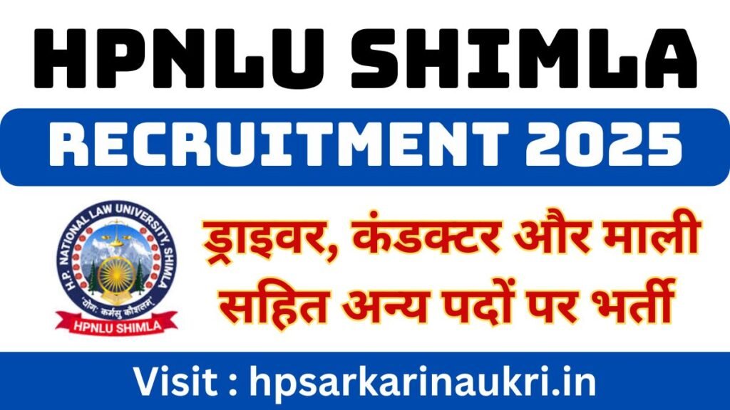 HPNLU Shimla Recruitment 2025 Notification Out for Various posts