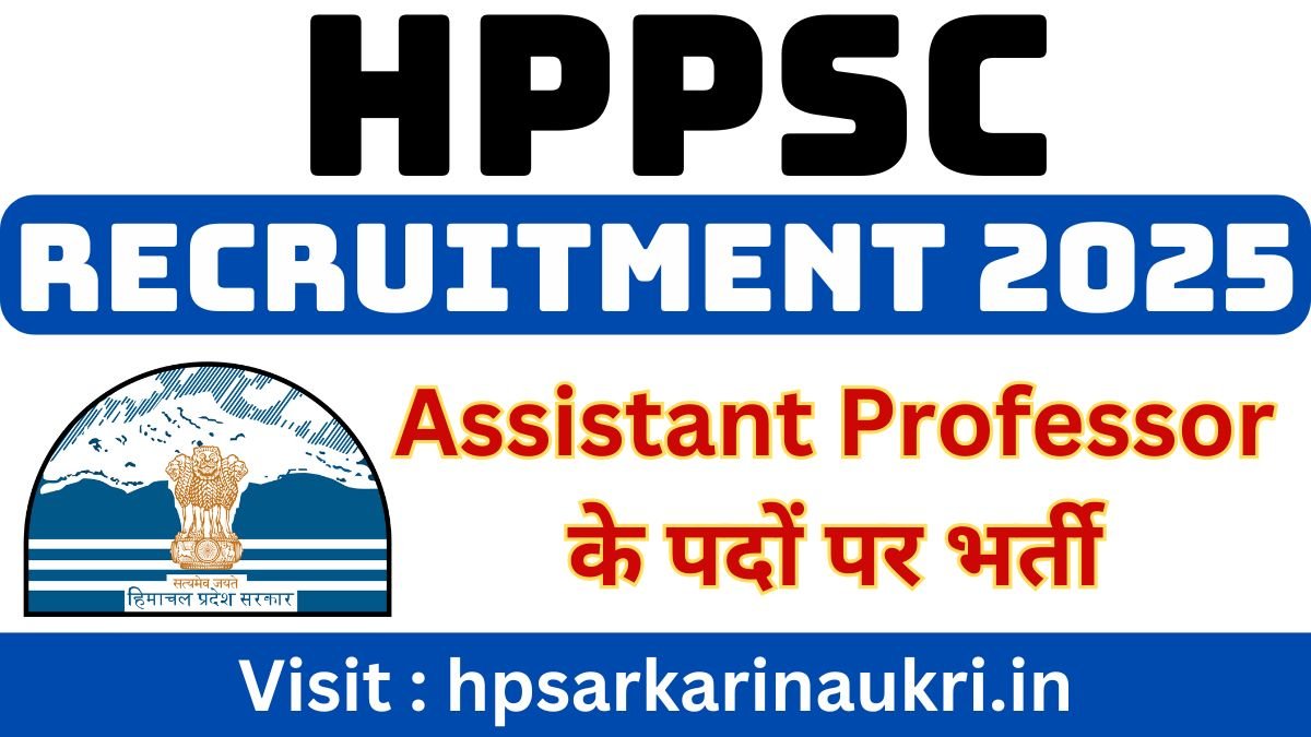 HPPSC Assistant Professor Recruitment 2025 Notification Out for Various Posts