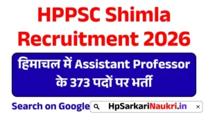 HPPSC Shimla Recruitment 2026 Notification out for 373 Assistant Professor Posts